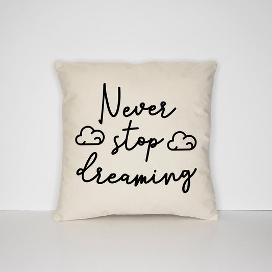 Never Stop Dreaming Bedroom Bed Throw Pillow - Bed Room Cushion Home Decor