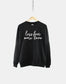 Less Fear More Love Sweatshirt - Yoga Meditation Positive Vibes Jumper