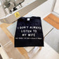 Husband T-Shirt - I Don't Always Listen To My Wife Funny Mens Slogan Shirt - Gifts For Him