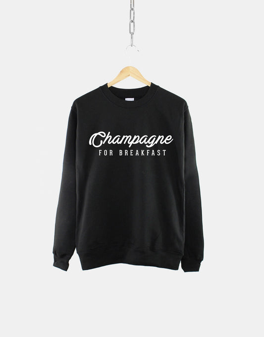 Champagne For Breakfast Crew Neck Sweatshirt