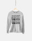 Always Be Yourself Unless You Can Be A Unicorn Sweatshirt