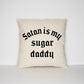 Satan Is My Sugar Daddy Throw Pillow - Satanic Cushion Goth Decor - Black Pillows Gothic Bedding Home Decor