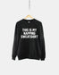 This Is My Napping Crew Neck Sweatshirt Jumper