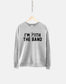 I'm With The Band Crew Neck Shirt - Band Sweatshirt