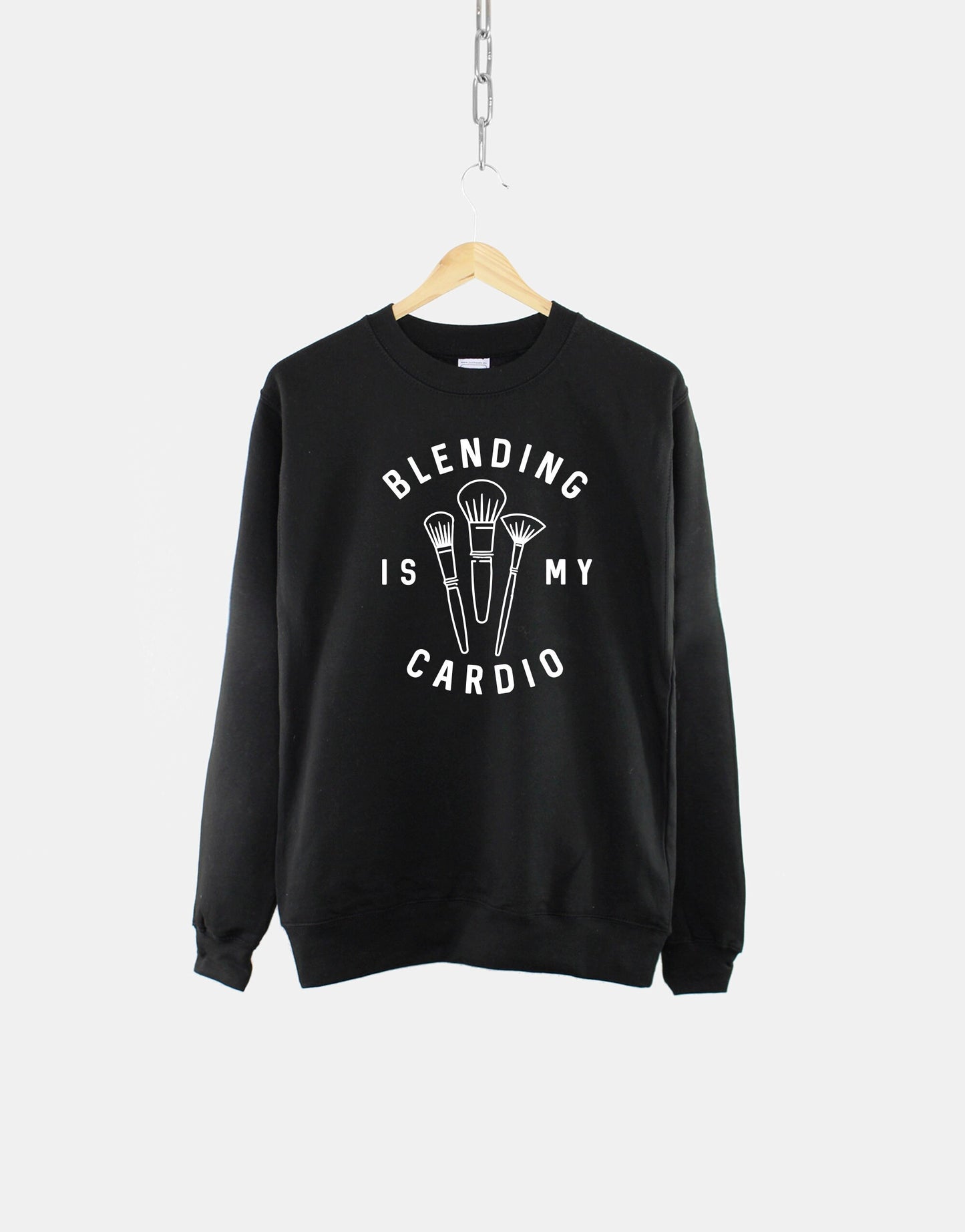 Blending Is My Cardio Sweatshirt - Make Up Artist Sweater - MUA Gift