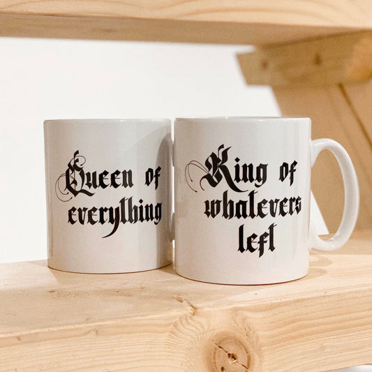 Couples Mug Set - Queen of Everything + King of Whatever's Left - Birthday Gift - Valentines Day