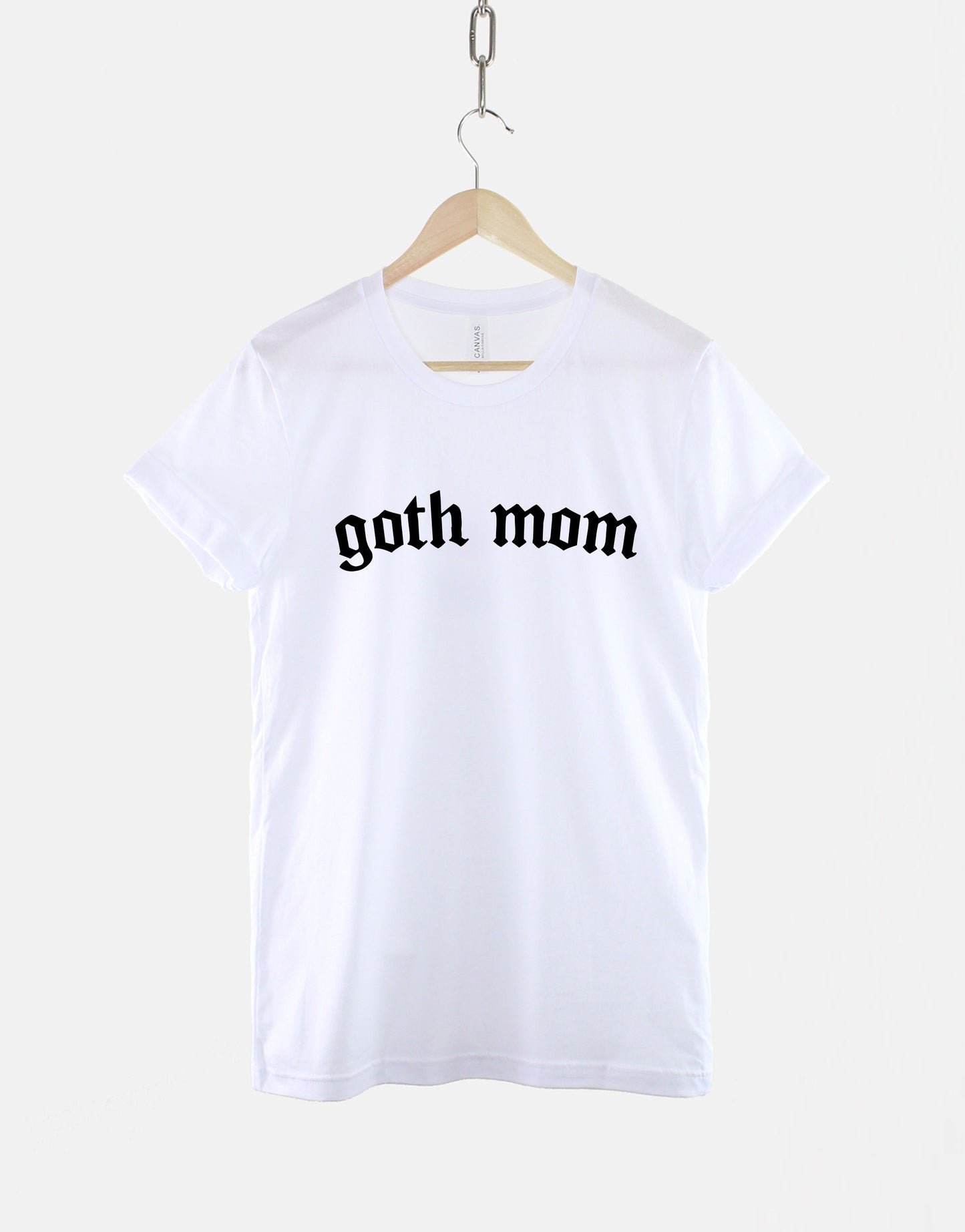 Goth Mom Shirt - Goth Mum T-Shirt - Goth Mom Gifts - Gifts For A Gothic Mom Clothing