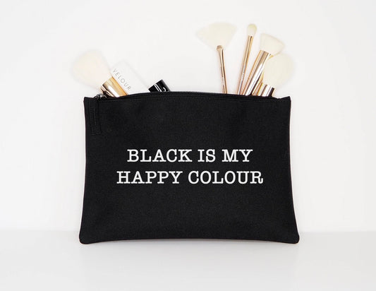 Black Is My Happy Colour - Makeup Cosmetic Accessory Pouch