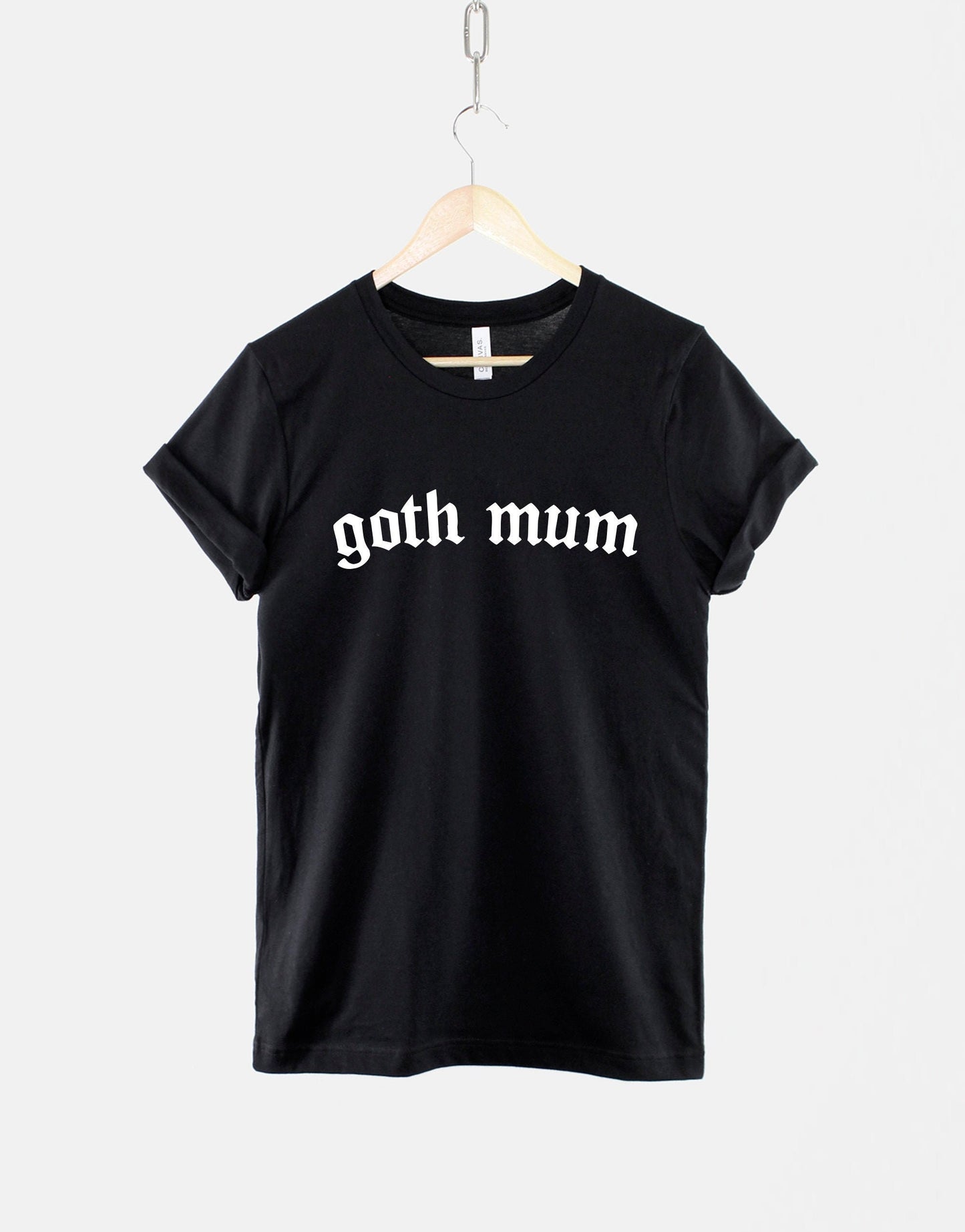 Goth Mom Shirt - Goth Mum T-Shirt - Goth Mom Gifts - Gifts For A Gothic Mom Clothing