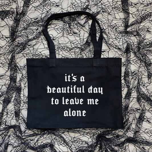 Gothic Shopping Bag - Goth Shopping Bag - Large Black Goth Canvas Bag - It's A Beautiful Day To Leave Me Alone