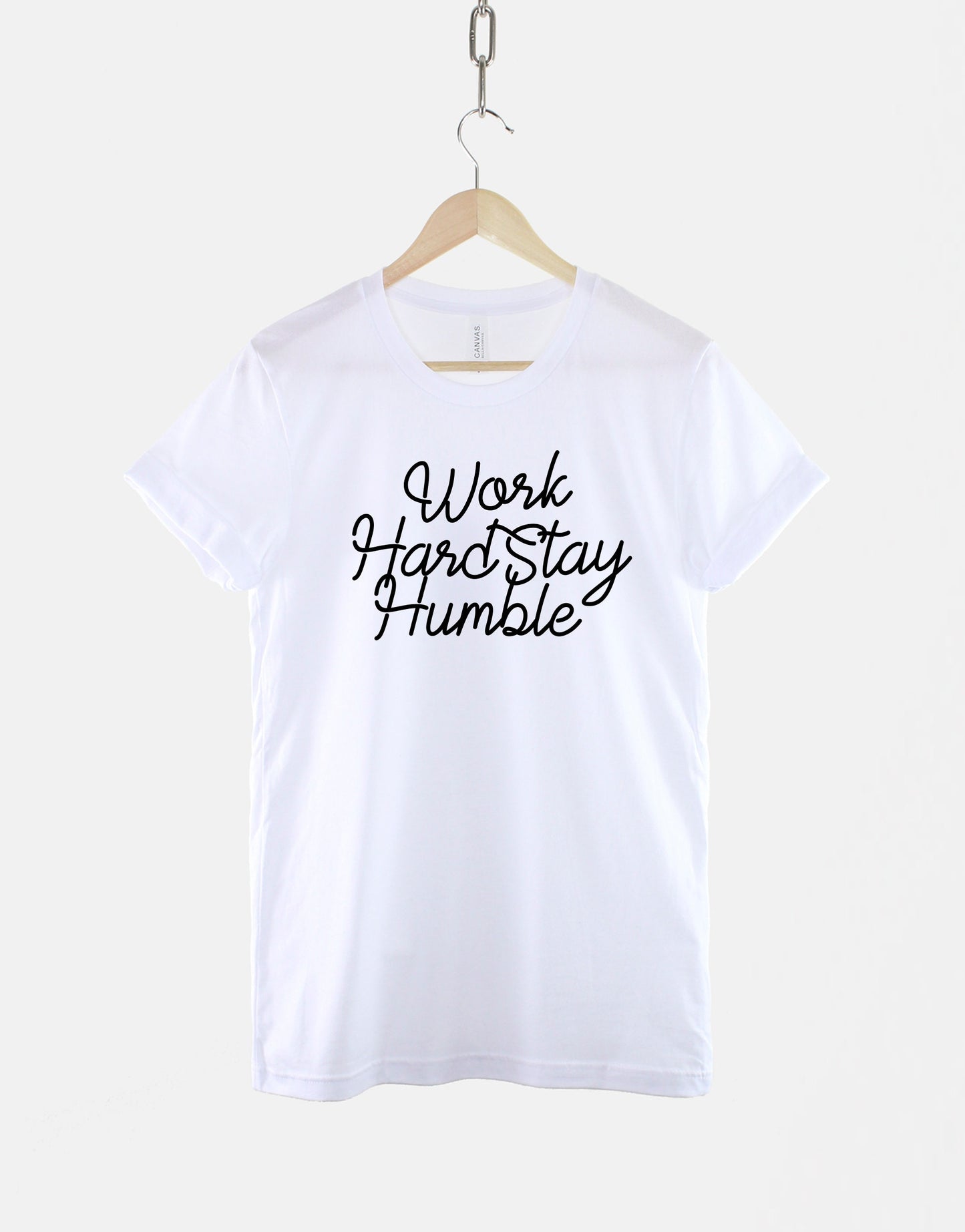 Work Hard Stay Humble T-Shirt - Typography Shirt - Hustle Motivation Positive TShirt