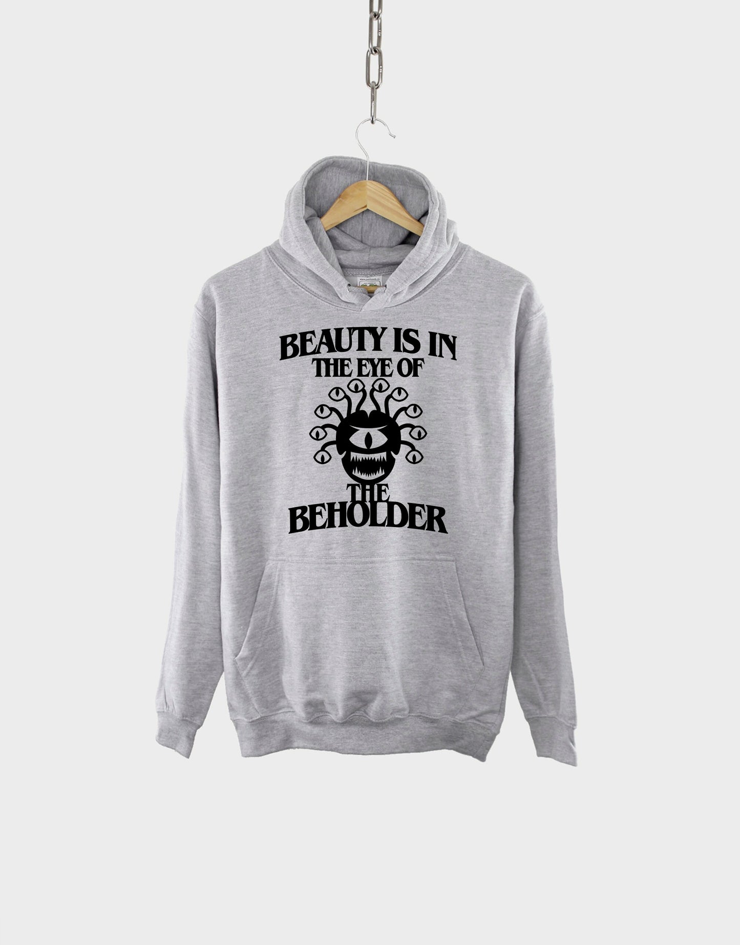 Dungeons And Dragons Hoodie - D and D Hoodie - Beauty Is In The Eye Of The Beholder - DnD Hoodie