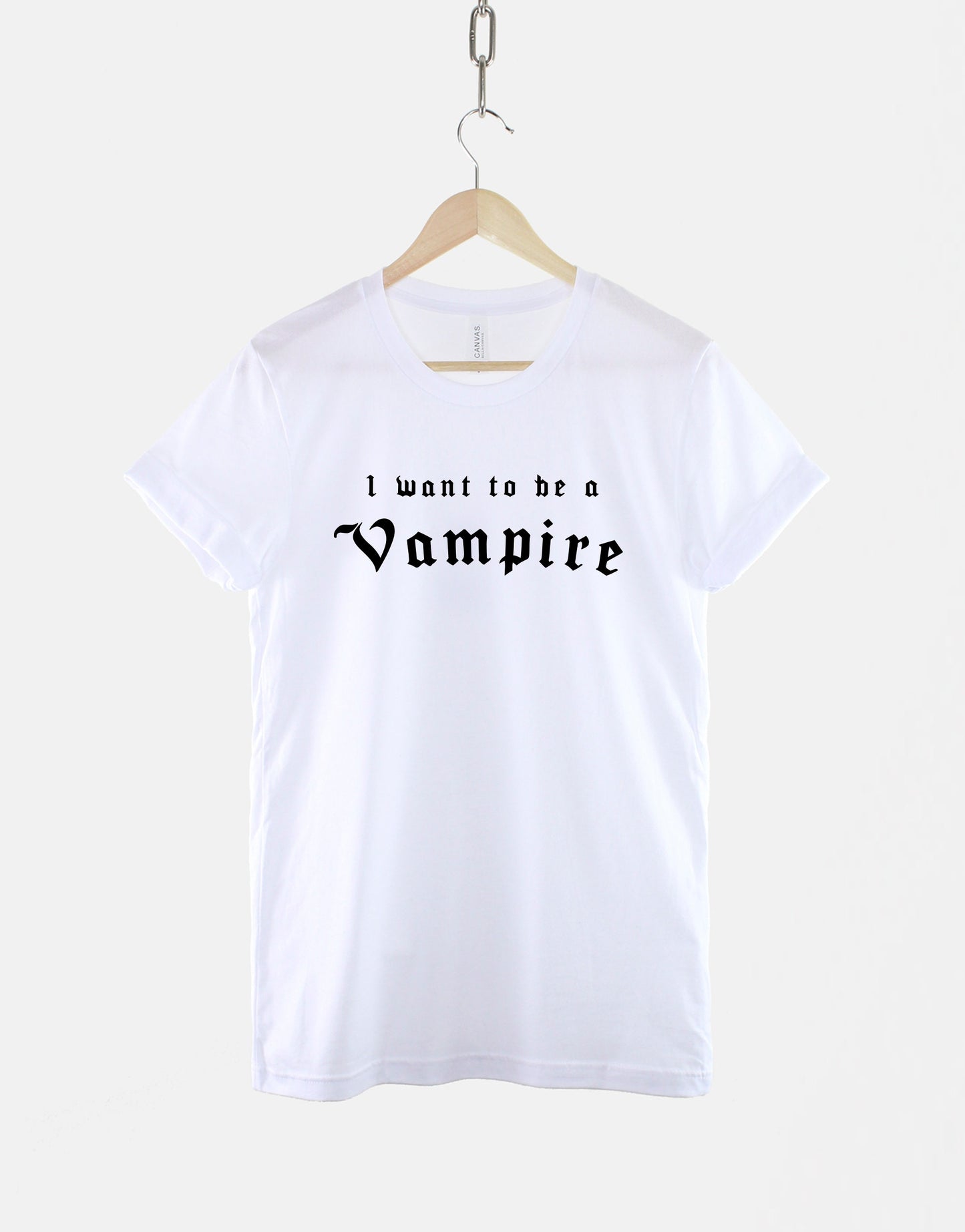 Vampire Shirt - I Want To Be A Vampire Goth T-Shirt - Vampire T-Shirt - Womens Goth TShirt