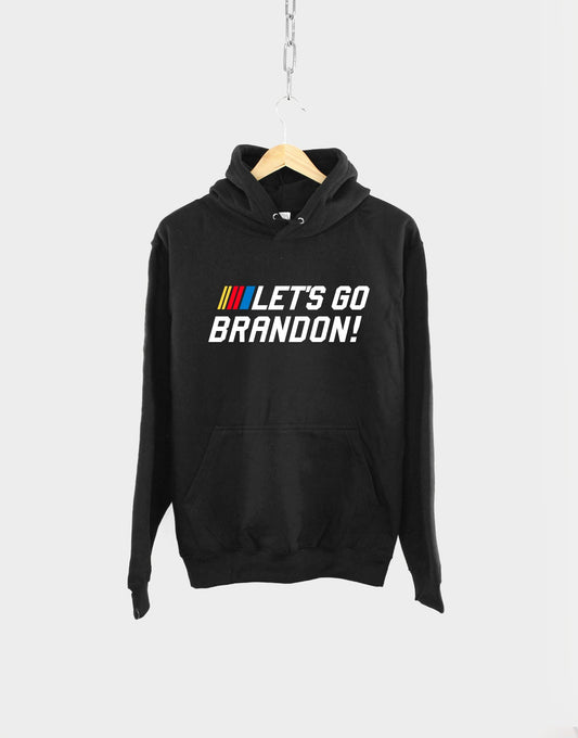 Let's Go Brandon Hoodie - Lets Go Brandon Nascar Parody Hoody - American Patriot Conservative Sweatshirt - Republican Hoodie