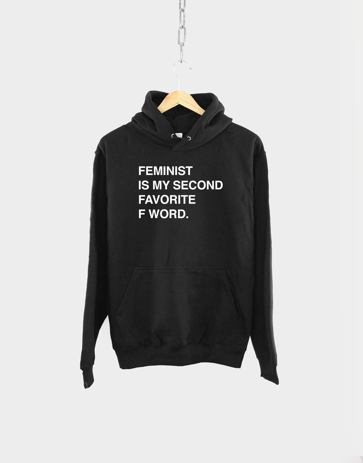 Feminist Is My Second Favorite F Word Hoodie - Girl Power Gift For Her - Feminism Inspiration Gifts For Women