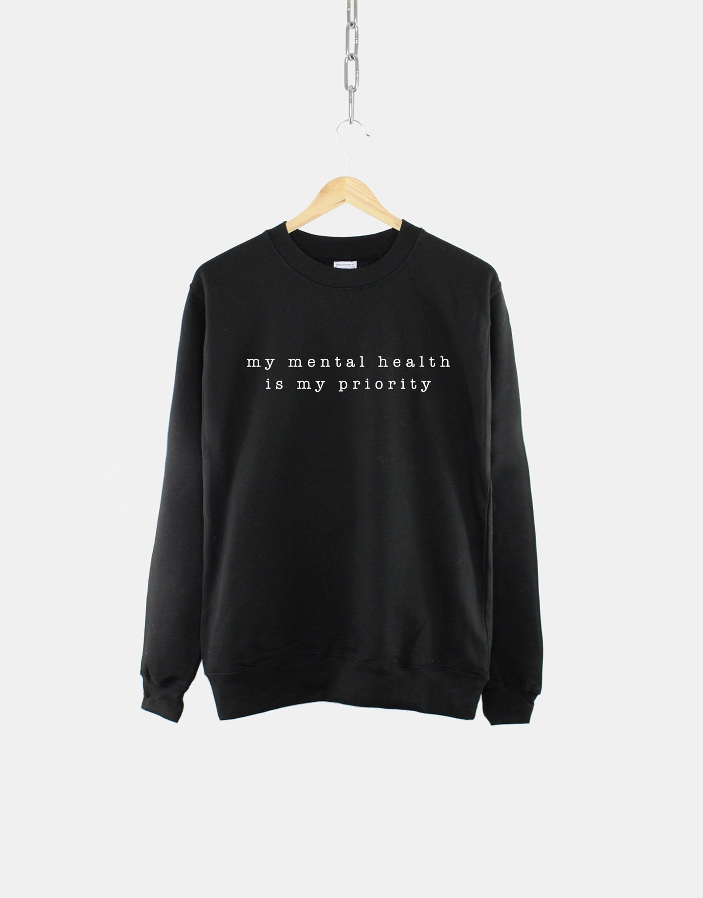 Mental Health Sweatshirt - Positivity Slogan Sweatshirt - My Mental Health Is My Priority Sweater - Positive Vibes Jumper