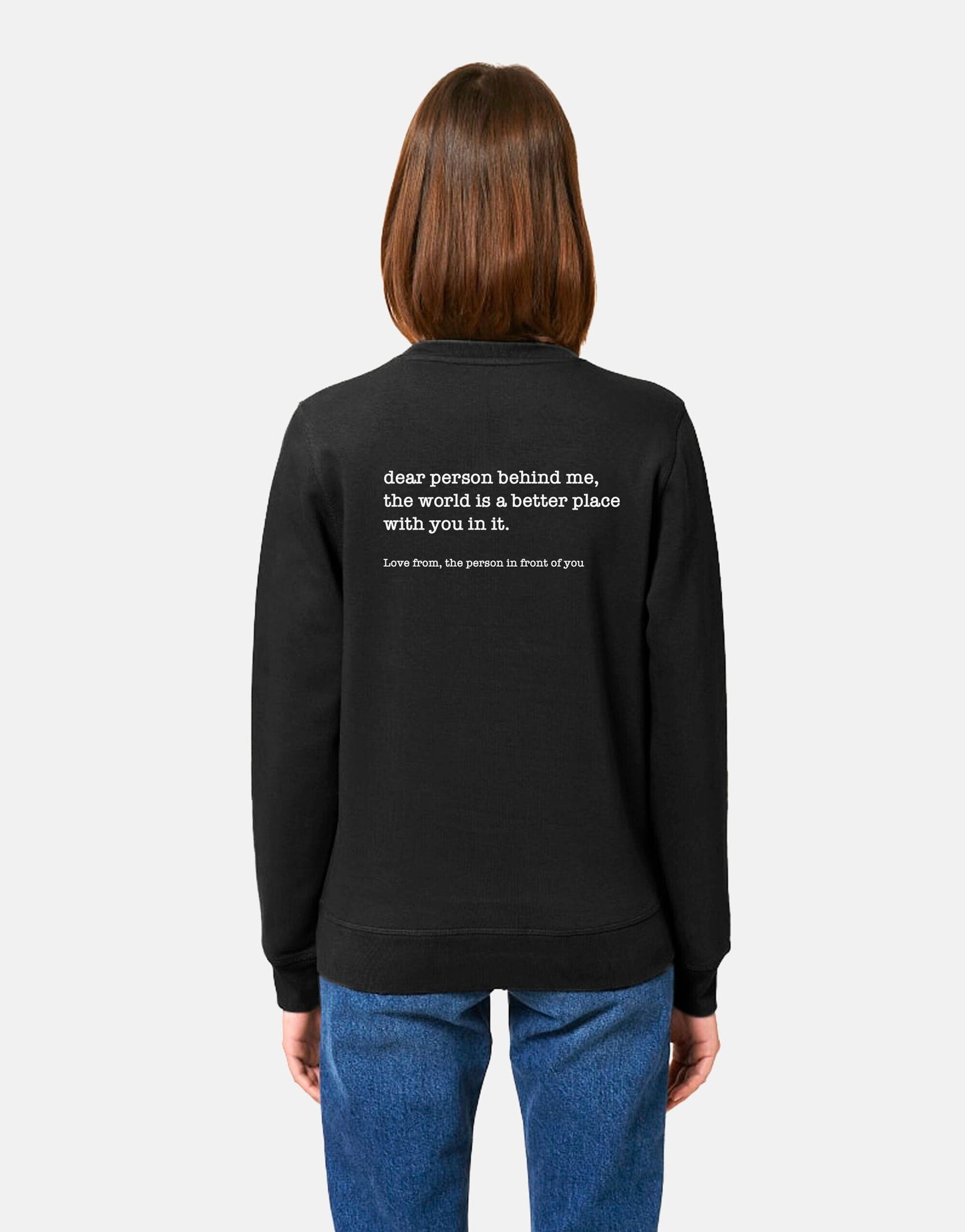 Dear Person Behind Me Sweatshirt - Personalised Mental Health Message Sweater - Be Kind To Your Mind Jumper