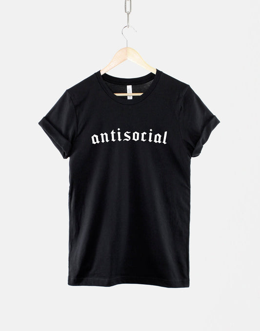 Antisocial T-Shirt - Anti Social Goth Shirt - Black Womens Gothic TShirt - Goth Slogan T Shirt