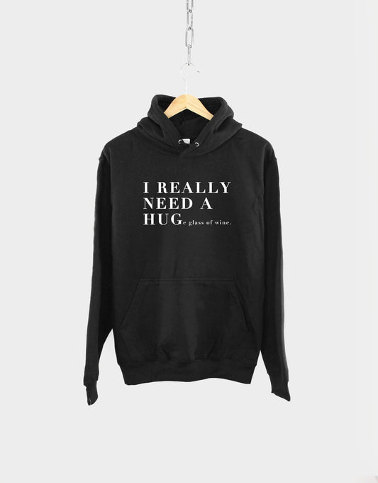 Personalized I Need A Hug Hoodie - I Need A Huge Margarita, Glass Of Wine, Gin And Tonic Womens Hoody - Womens Drinking Hoodie