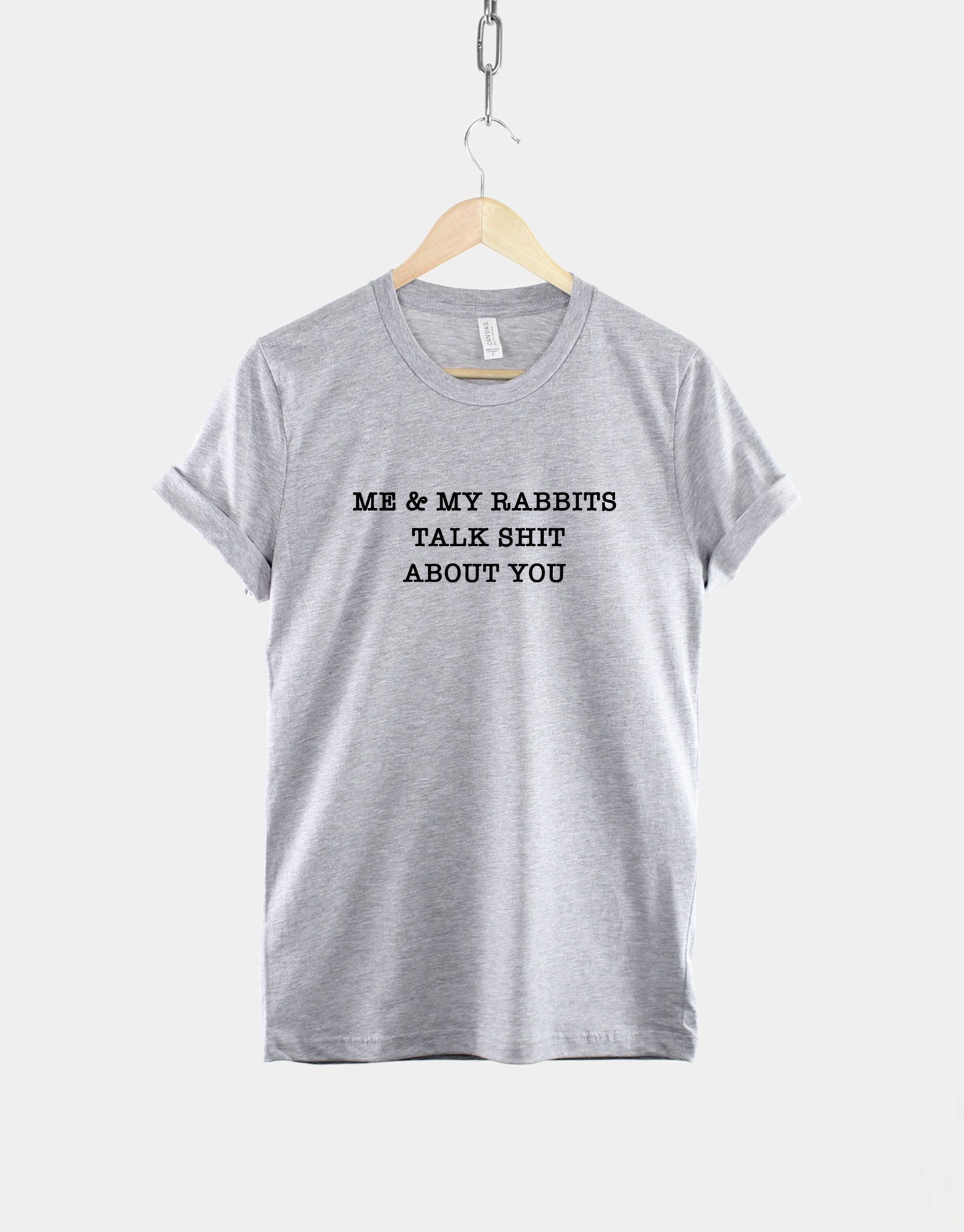 Womens Rabbit Shirt - Me And My Rabbits Talk About You T-Shirt - Rabbit Slogan TShirt - Funny Rabbit Owner Tee - Rabbit Lady T Shirt