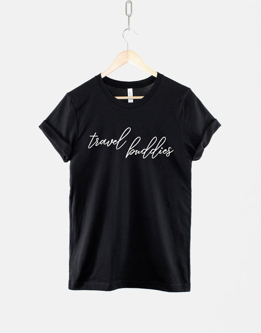 Travel T-Shirt - Travel Buddies T Shirt - T-Shirts For Travelling Shirt - Travel T Shirt Gift - Wanderlust World Travel Adventure Tshirt