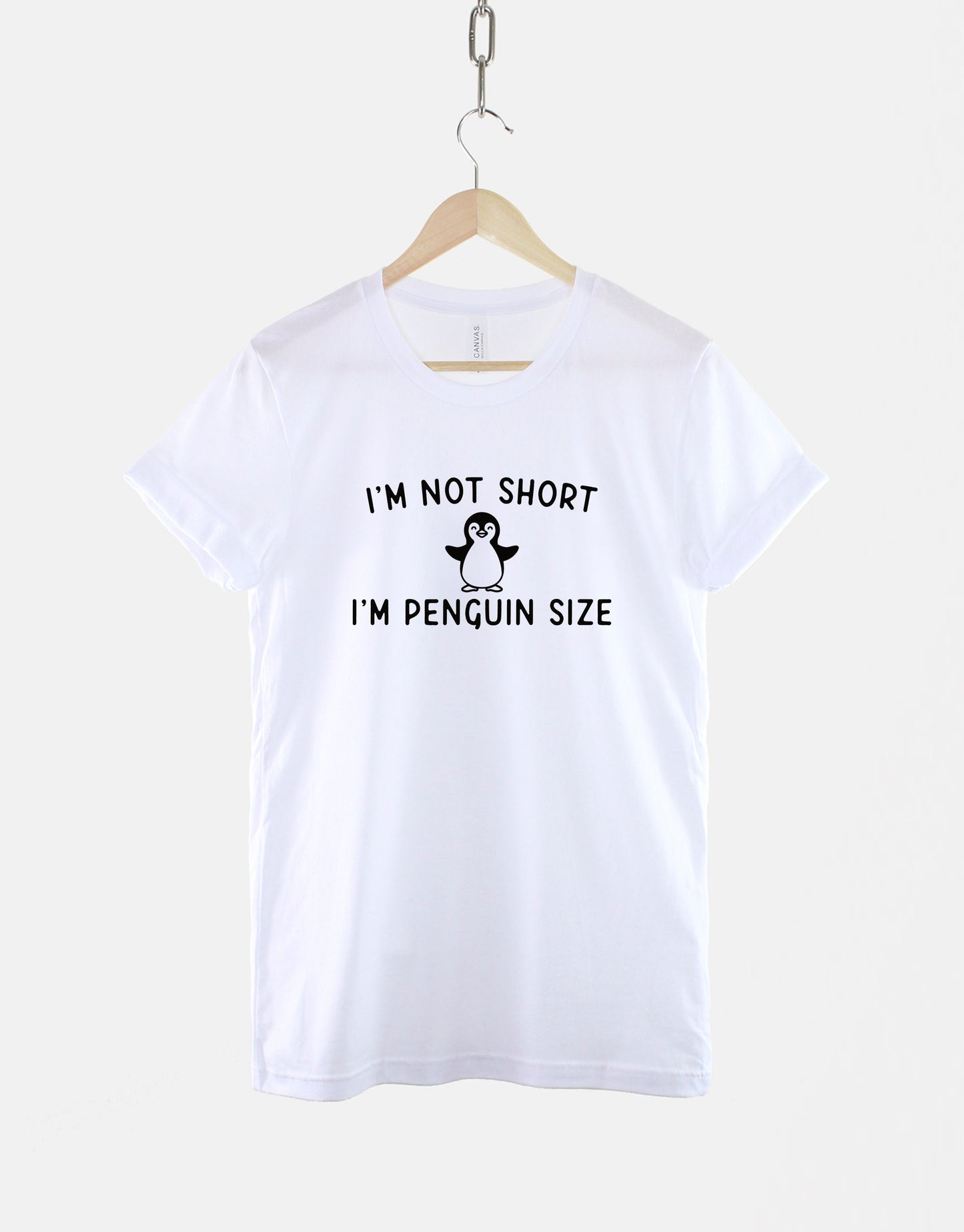 I'm Not Short I'm Penguin Size T-Shirt - Penguin Shirt - Short Person T-Shirt - I'm Not Short T-Shirt - Petite Woman TShirt