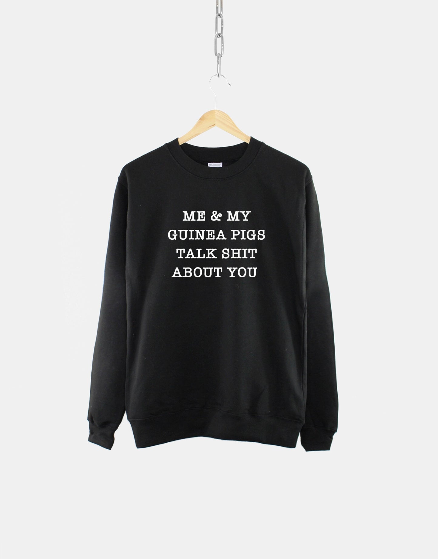 Womens Guinea Pig Sweatshirt - Me And My Guinea Pigs Talk About You Sweatshirt - Guinea Pig Gift - Funny Guinea Pig Owner Sweatshirt