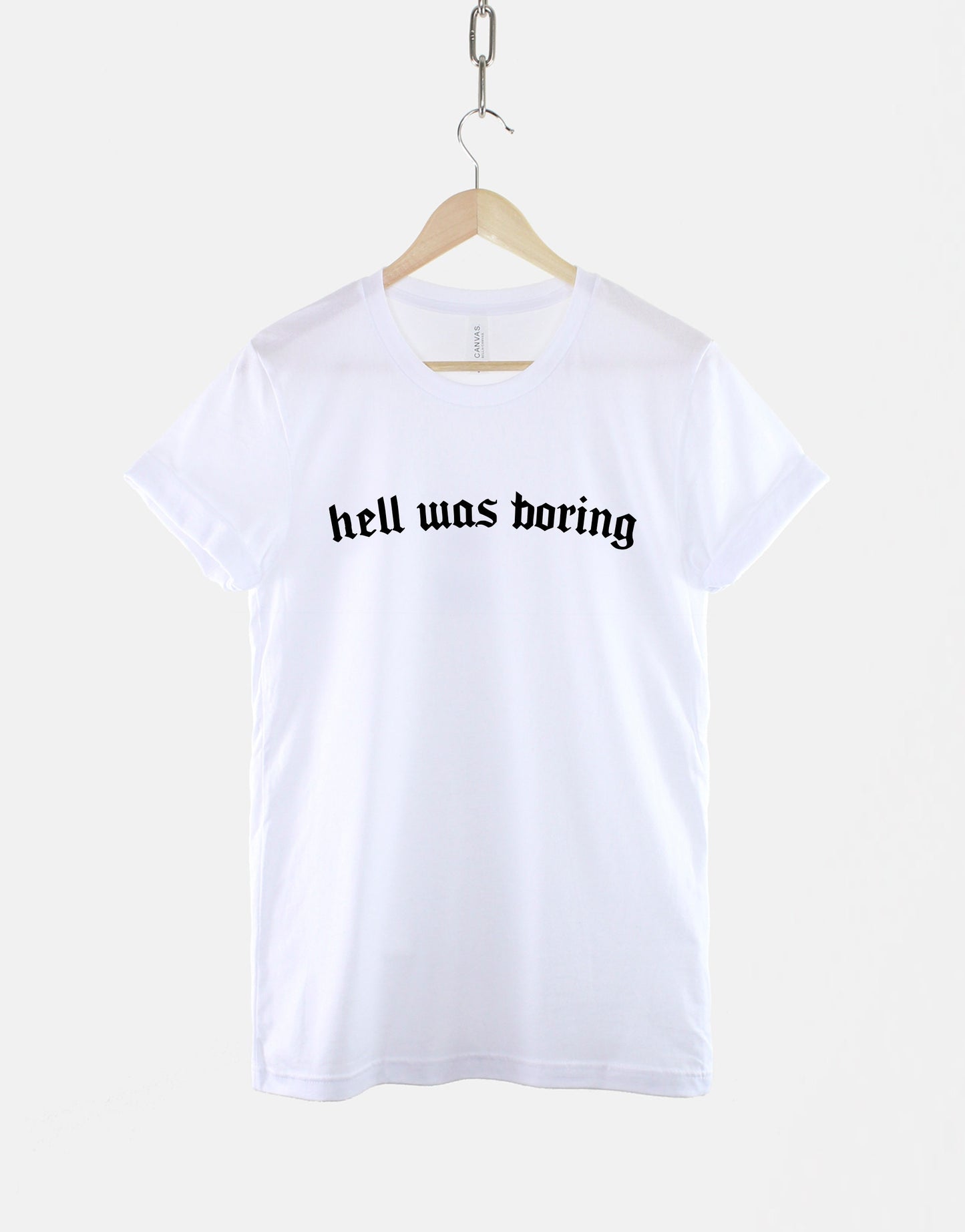 Hell Was Boring T-Shirt - Black Goth Shirt - Gothic TShirt - Gift For Goth Girl - Goth Aesthetic - Black Gothic T-Shirt