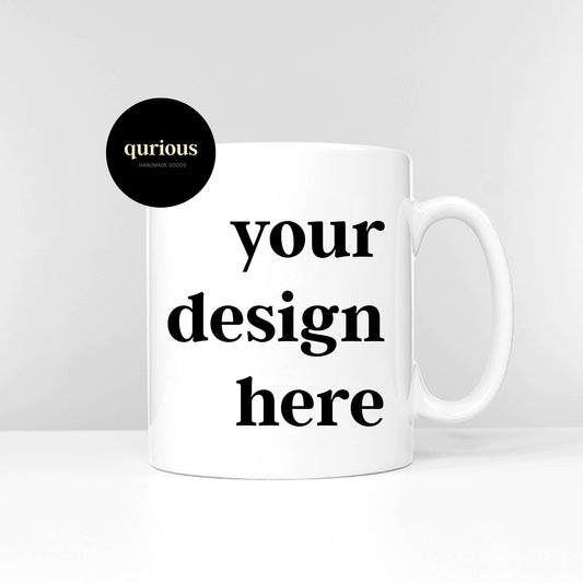 Custom Ceramic Mug Listing - Create Your Own Customised Coffee Tea Cup