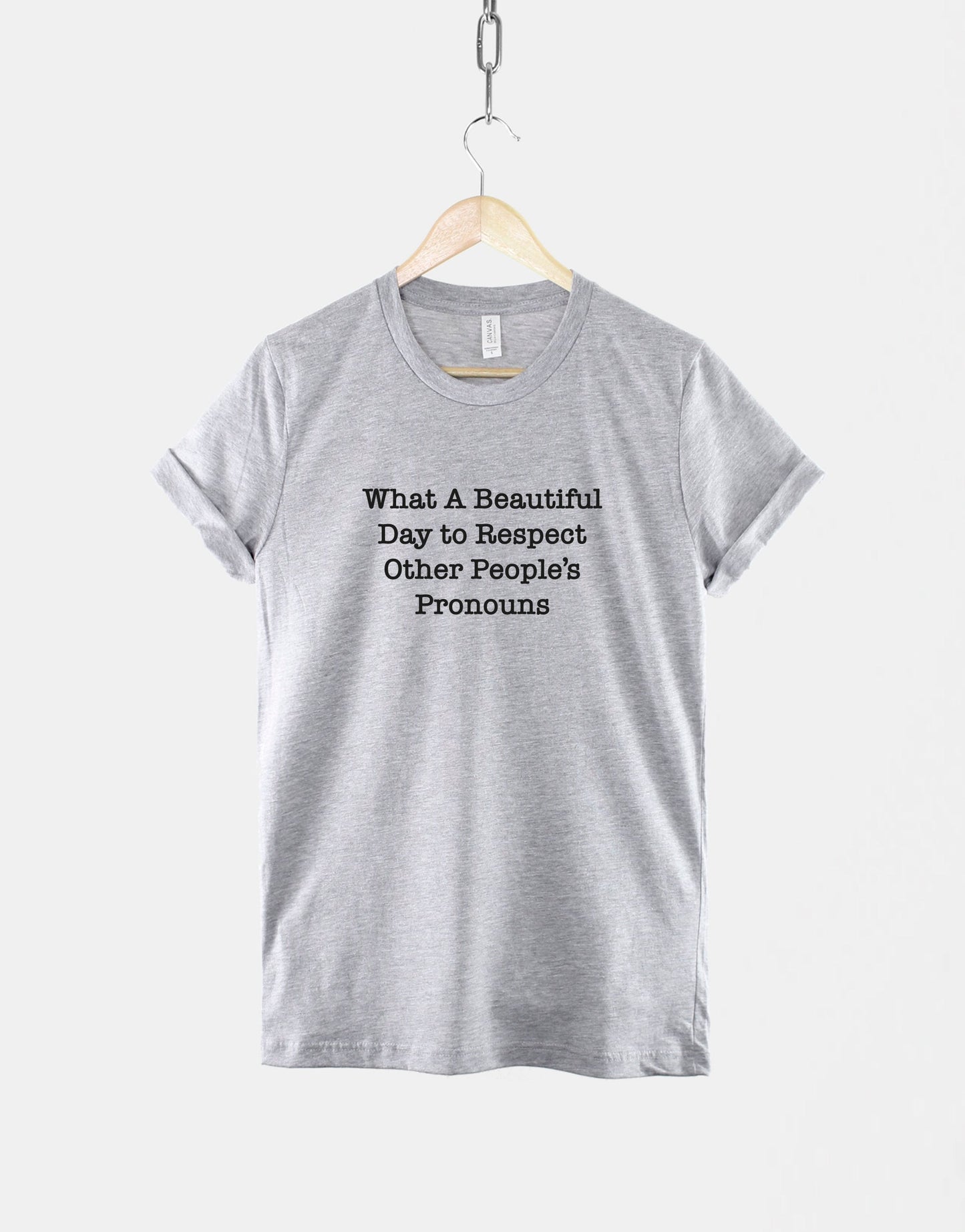 What A Beautiful Day to Respect Other People's Pronouns Shirt - Pride Month Shirt - Pronouns T-Shirt - Colourful Pride Shirt - LGBTQ T-Shirt