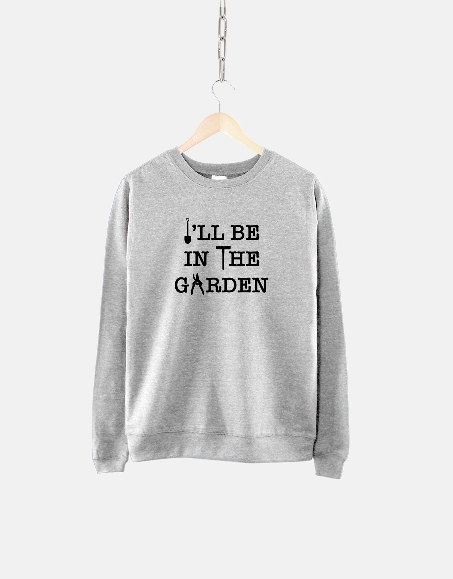 Gardening Sweatshirt - Husband Gardening Gift - Wife Garden Gift - Dad Gift For Gardening - Gifts For Mom - In The Garden Sweatshirt