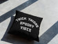 Goth Throw Pillow - Halloween Cushion - Thick Thighs Spooky Vibes Gothic Sofa Cushion - Goth Bedding - Black Gothic Home Decor