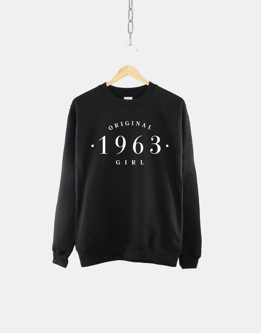 Original 1963 Girl Sweatshirt - Womens Vintage 60th Birthday Shirt - Ladies Birth Year Numbers Jumper