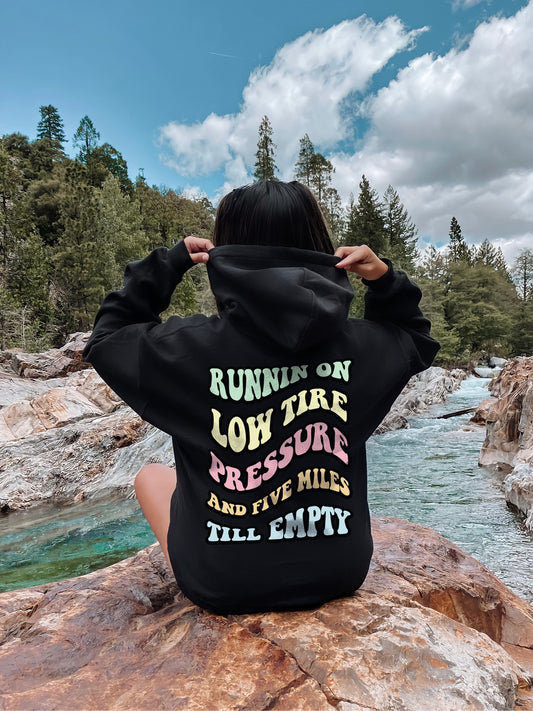 Running On Low Tire Pressure And 5 Miles Till Empty Hoodie - Oversized Womens Hoodie - Womens Retro Sweatshirt