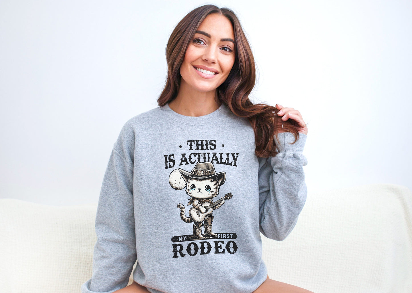 This Actually Is My First Rodeo Sweatshirt - Country Music Cowgirl Sweatshirt - Western Sweatshirt